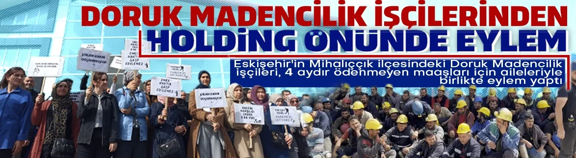 Doruk Madencilik işçilerinden holding önünde eylem!