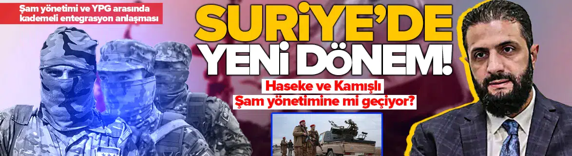 Suriye'de kritik eşik : Şam yönetimi, YPG/SDG ile anlaştı