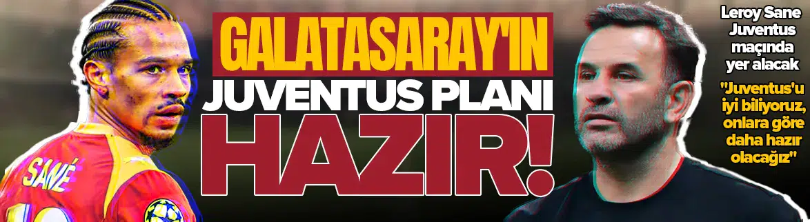 Galatasaray'ın teknik hocası Okan Buruk açıkladı :  Leroy Sane yarın forma giyebilir