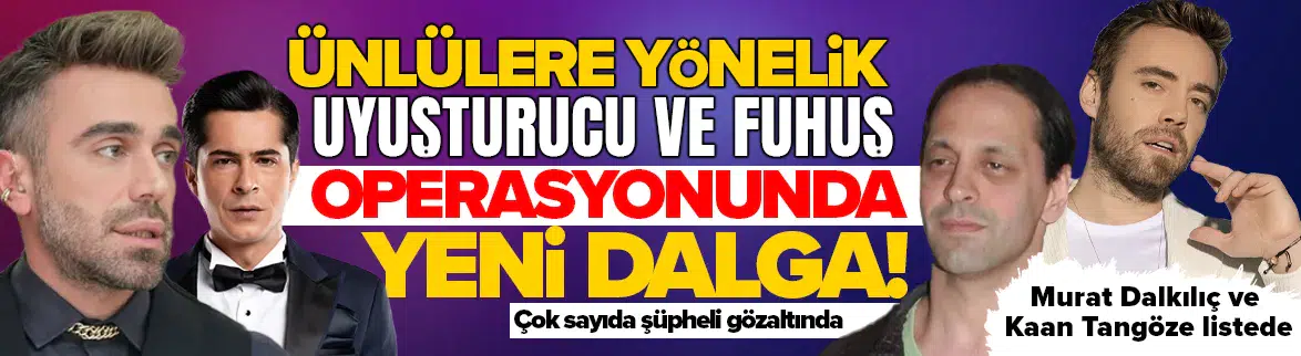 Uyuşturucu ve fuhuş operasyonu: Çok sayıda gözaltı