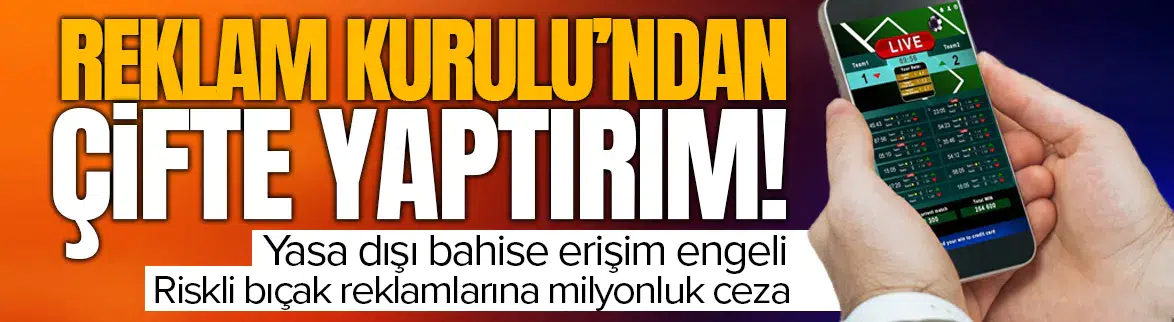 Yasa dışı bahis yapan 11 hesaba ve bıçak reklamlarına yaptırım