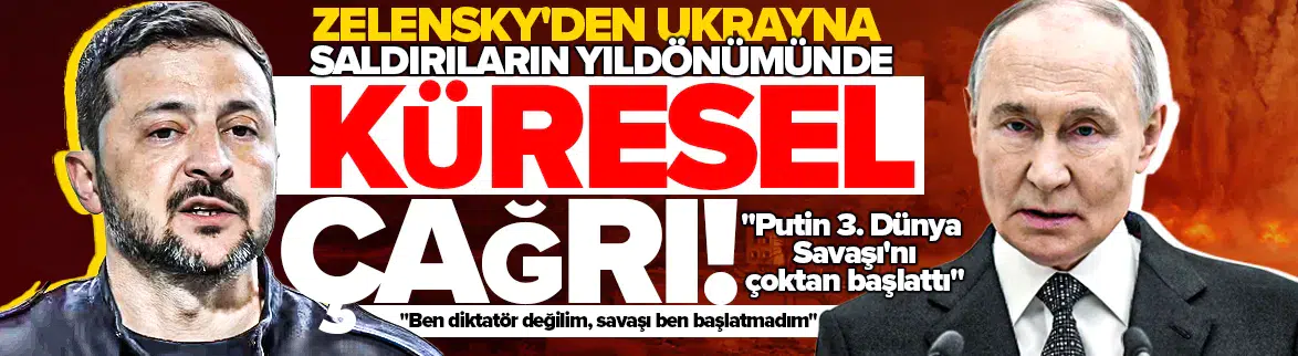 Zelensky'den küresel uyarı : Putin 3. Dünya Savaşı'nı çoktan başlattı
