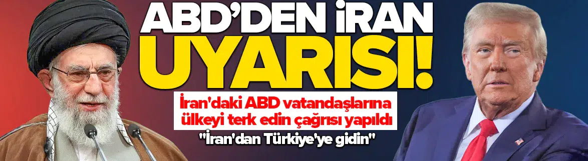 ABD'den tahliye çağrısı : Türkiye veya Ermenistan'a gidin
