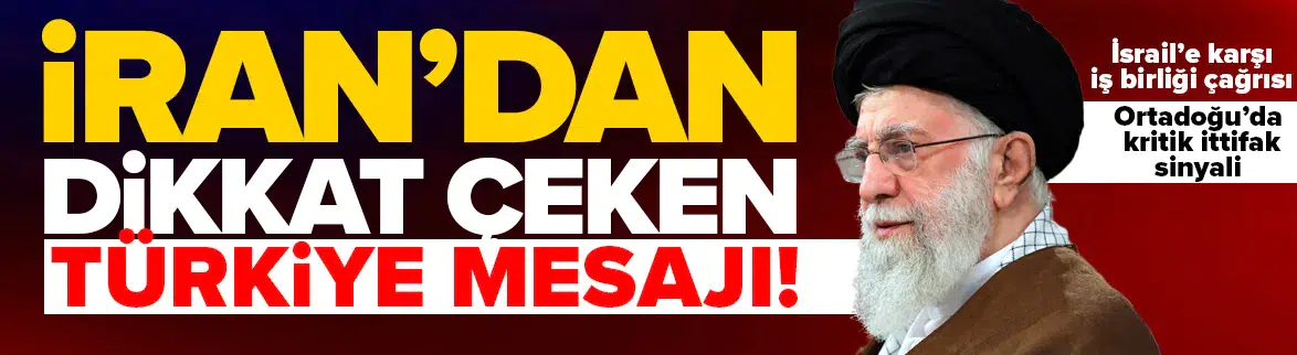 İran’dan Türkiye mesajı: İsrail’e karşı bölgesel iş birliğine hazırız