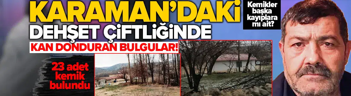 Karaman’daki kayıp dosyasında şok gelişme