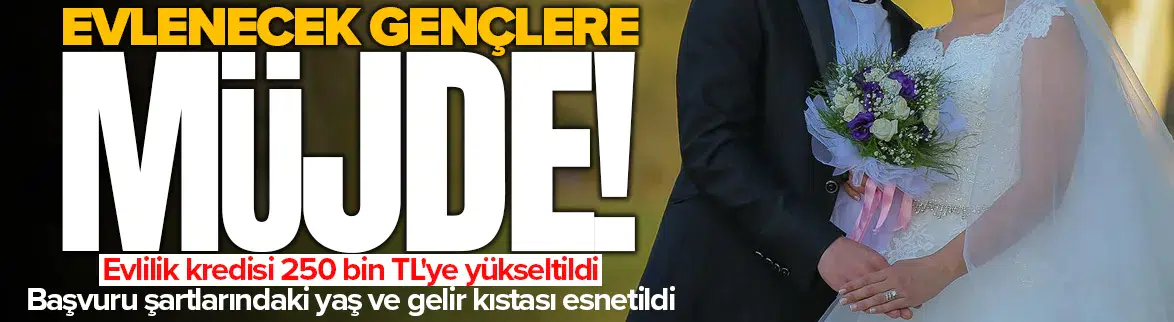 Evlenecek gençlere müjde !