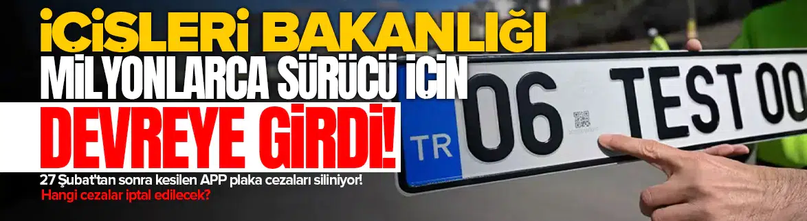 APP plakalar ile ilgili yeni gelişme!