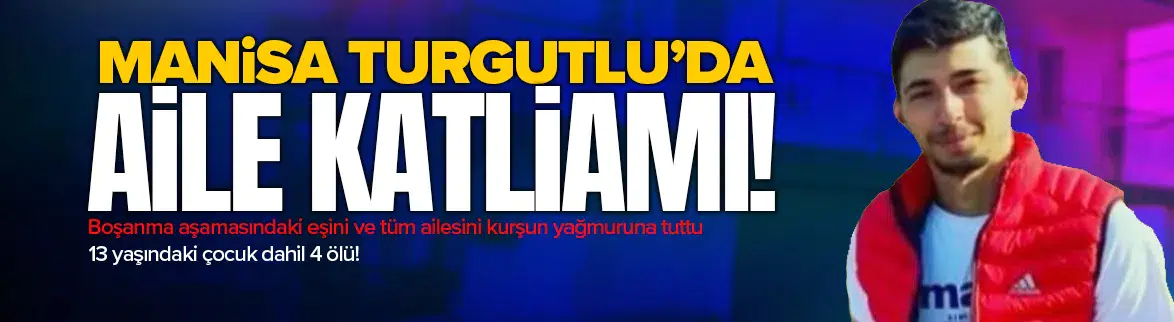 Boşanma aşamasındaki eşini ve ailesini silahla öldürdü!