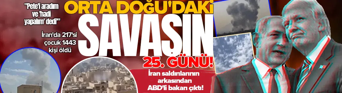 Savaşın 25. gününde ABD saldırılarının perde arkası ortaya çıktı !