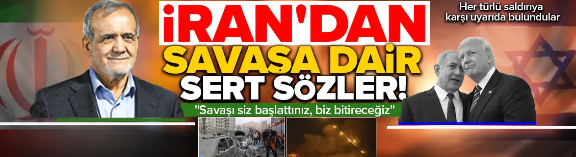 İran : Savaşı siz başlattınız ancak nasıl biteceğine biz karar vereceğiz