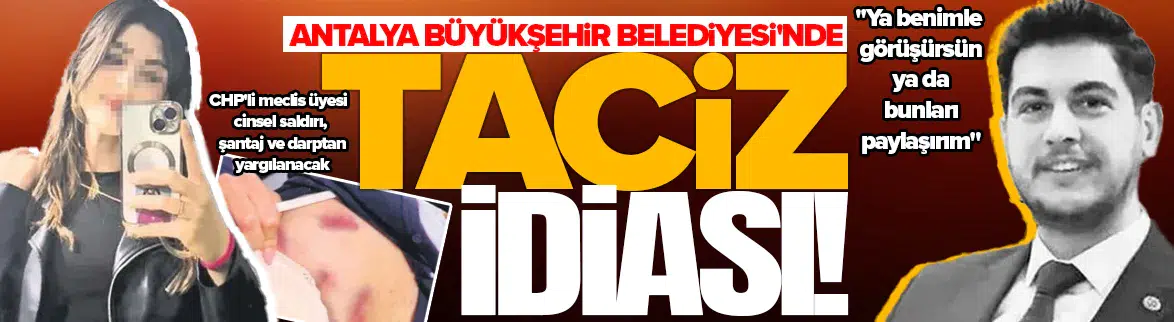 Antalya Büyükşehir Belediyesi'nde taciz iddiası !