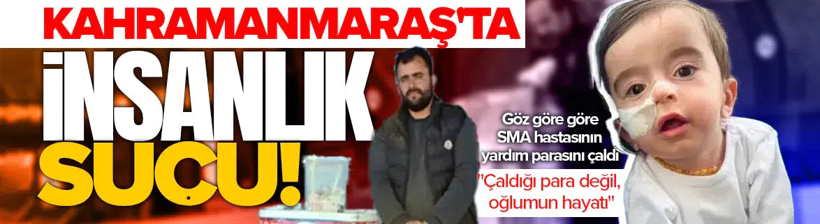 Kahramanmaraş'ta SMA Tip-1 hastası Ali'nin yardım parası çalındı