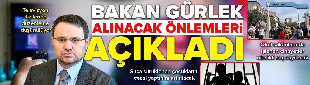 Bakan Gürlek okul saldırısı önlemlerini açıkladı