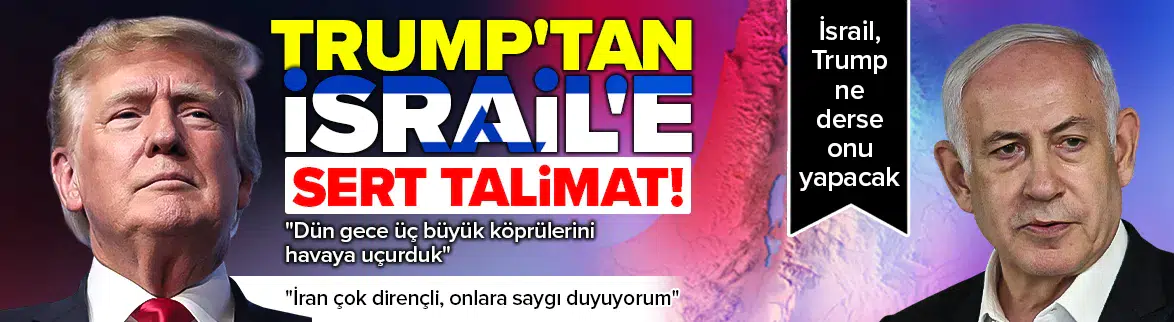 'İsrail'e ne dersem onu yapacak'