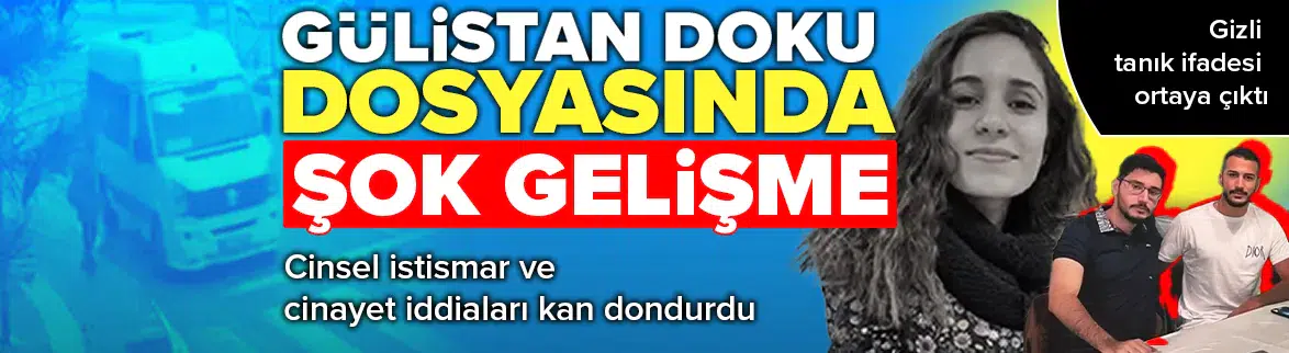 Gülistan Doku cinayetinde gelişme