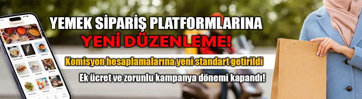 Yemek sipariş platformlarına yeni düzenleme!