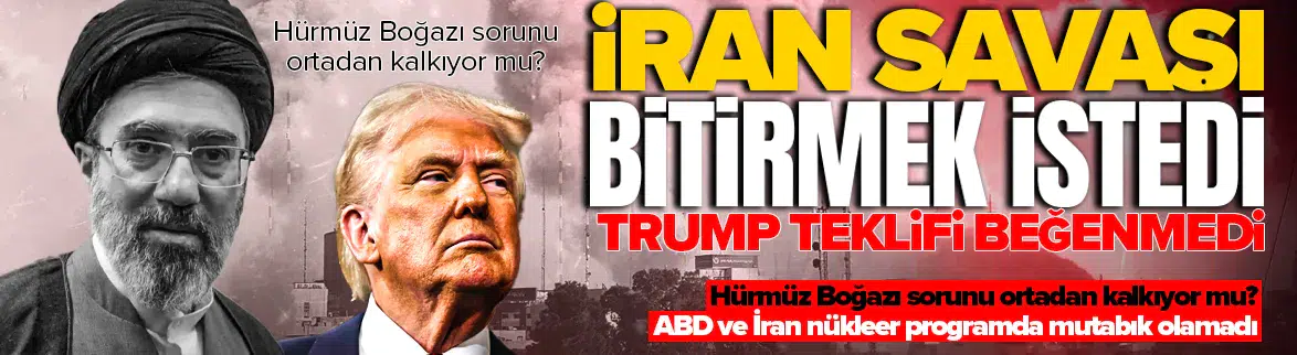 İran savaşı bitirmek istedi , Trump teklifi beğenmedi