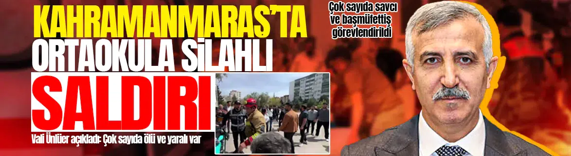 Kahramanmaraş’ta ortaokulda silah sesleri