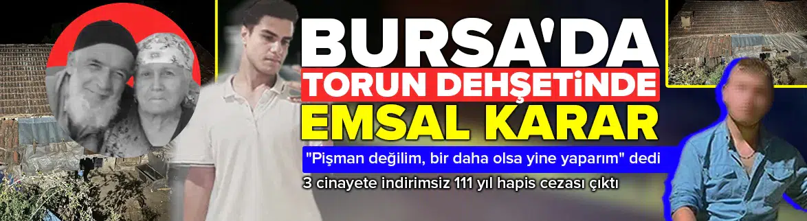 Bursa’da torun dehşetine rekor ceza