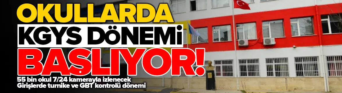 Okullarda KGYS dönemi başlıyor!