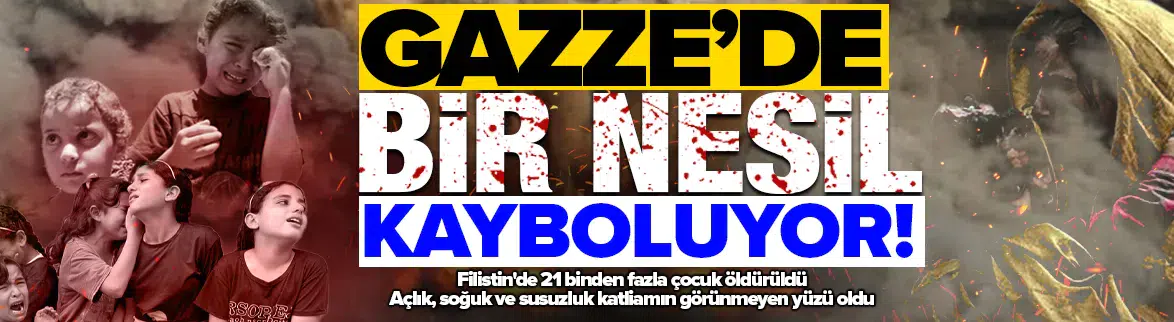 Gazze'de bir nesil yok ediliyor : İki yılda 21 bin çocuk katledildi