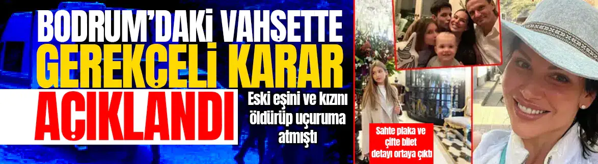 Rus anne ve kızının katliamında gerekçeli karar açıklandı
