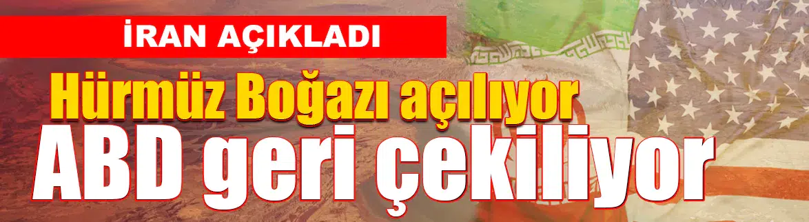 İran : Hürmüz Boğazı açılıyor
