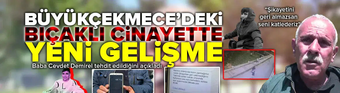 "Şikayetini geri almazsan seni katlederiz"