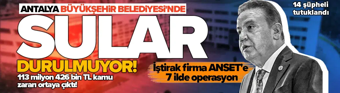 ANSET operasyonunda 14 kişi tutuklandı