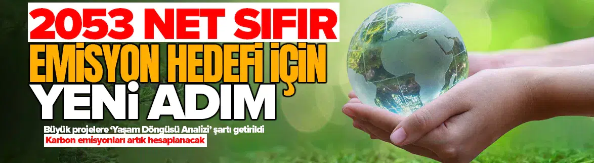 Bakanlık'tan 2053 Net Sıfır Emisyon hedefi için adım