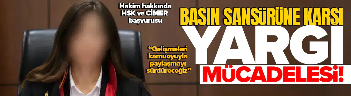 Basın sansürüne karşı bir hakimle mücadele
