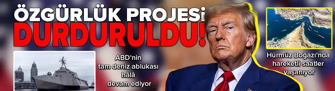 Trump'tan sürpriz karar : Özgürlük Projesi durduruldu