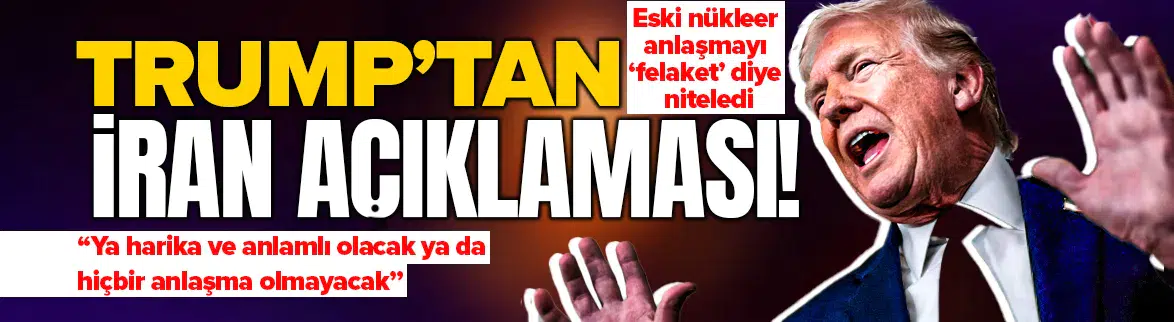 "Ya harika bir anlaşma olacak ya da hiç olmayacak"