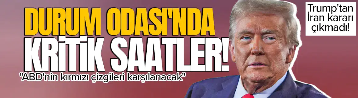 Trump'tan İran kararı çıkmadı