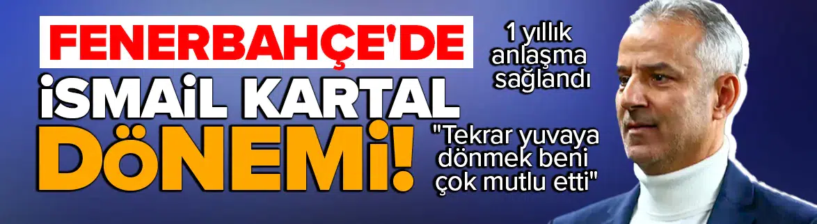 Fenerbahçe'de dördüncü İsmail Kartal dönemi başlıyor