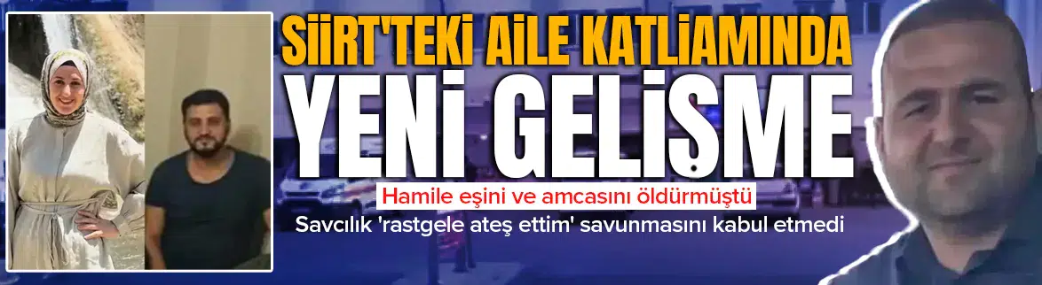 Siirt'teki aile katliamında yeni gelişme