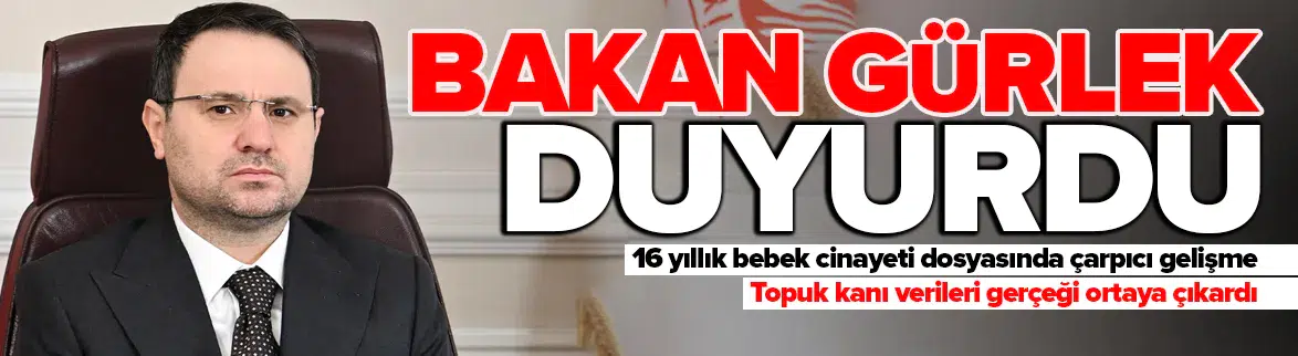16 yıllık bebek cinayeti dosyasında çarpıcı gelişme