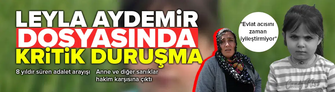 Leyla Aydemir davasında beraat kararı bozulan 7 sanık tekrar hakim karşısında