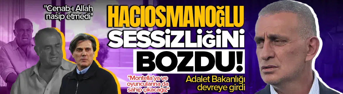 TFF Başkanı Hacıosmanoğlu sessizliği bozdu !