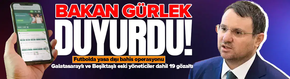 Yasa dışı bahis soruşturmasında 19 şüpheliye operasyon