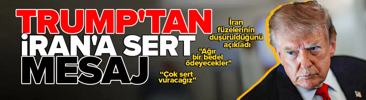 "İran'ı çok sert bir şekilde vuracağız"