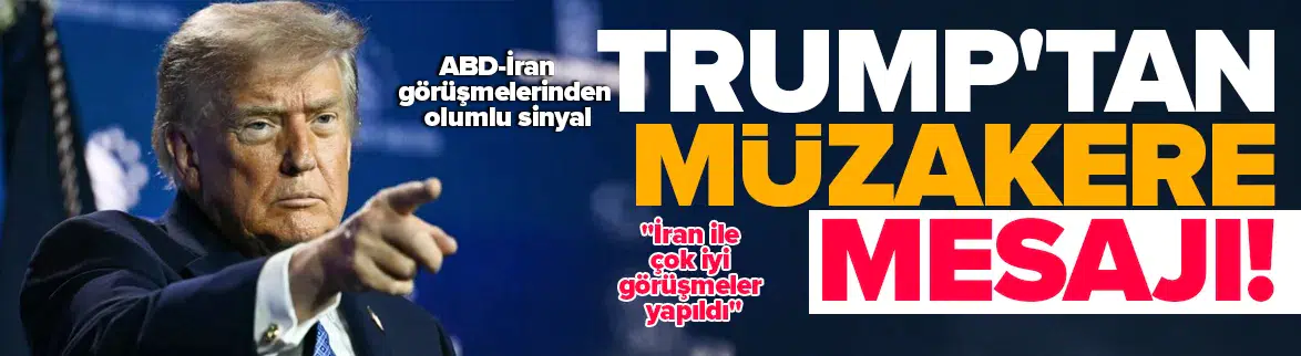 'İran ile müzakereler olumlu yönde'