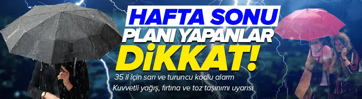 Hafta sonu hava nasıl olacak?