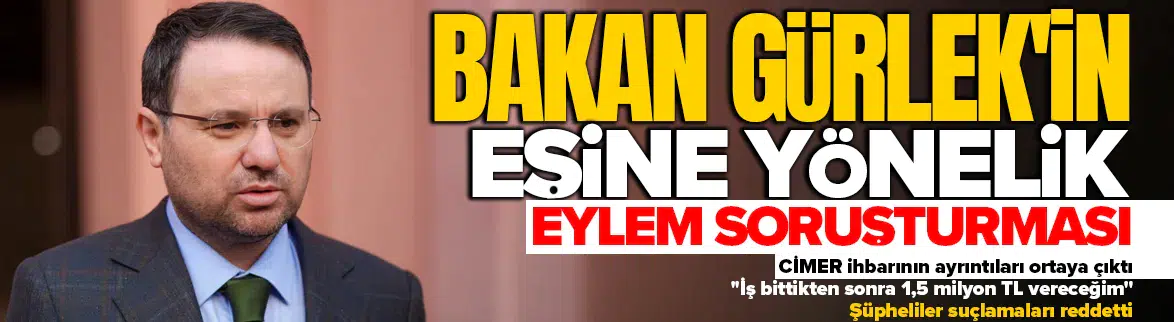 Bakan Gürlek'in eşine yönelik saldırı soruşturmasında yeni gelişme