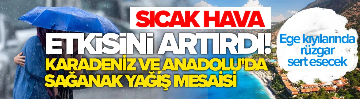 Yurt genelinde sıcak hava etkisini artırıyor