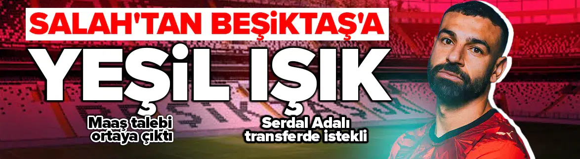 Mohamed Salah, Beşiktaş'a göz kırptı