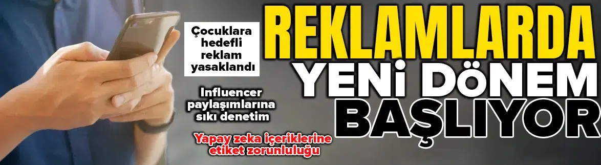 Ticaret Bakanlığı'ndan reklamlara yeni düzenleme