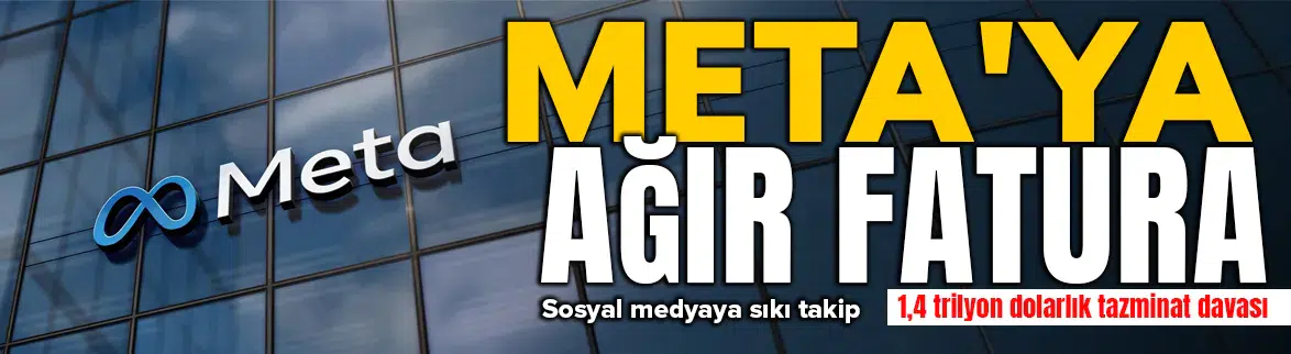 Meta'ya trilyonluk tazminat tehdidi