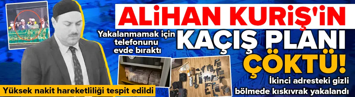 Alihan Kuriş'in yakalanmasında çarpıcı detay !