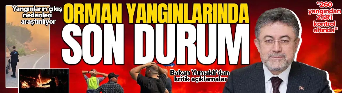 "260 yangından 258'i kontrol altına alındı"